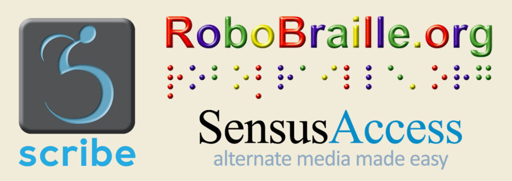 Three product logos: Scribe, RoboBraille and SensusAccess